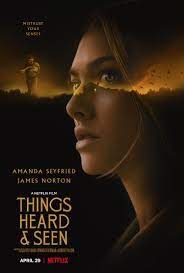 The poster for the new film, Things Heard and Seen